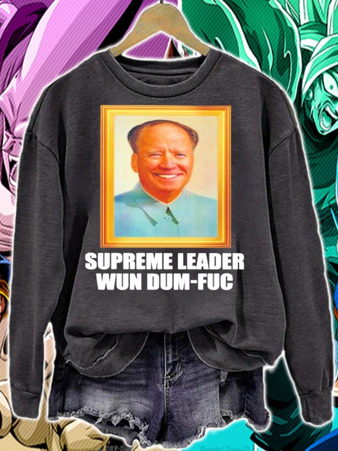 Biden Mao Zedong Supreme Leader Wun Dum-Fuc Shirt t-shirt sweatshirt