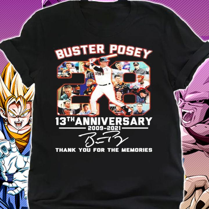 Buster Posey 13th Anniversary 2009-2021 Signatures Thanks For The Memories Shirt t-shirt shirt