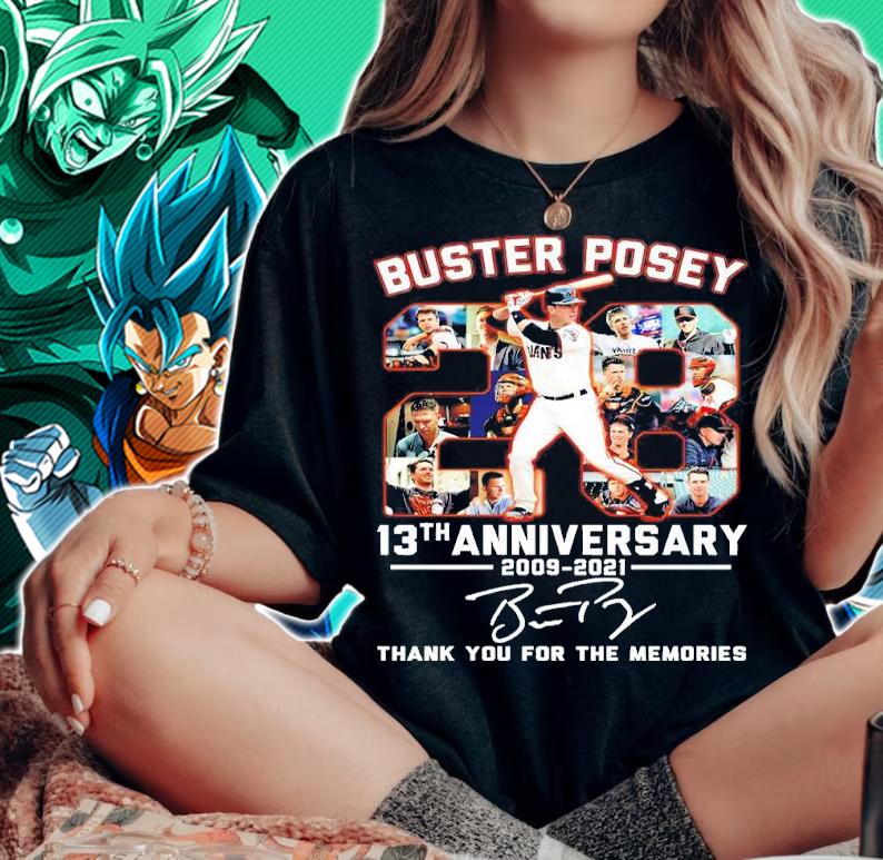 Buster Posey 13th Anniversary 2009-2021 Signatures Thanks For The Memories Shirt t-shirt woman shirt