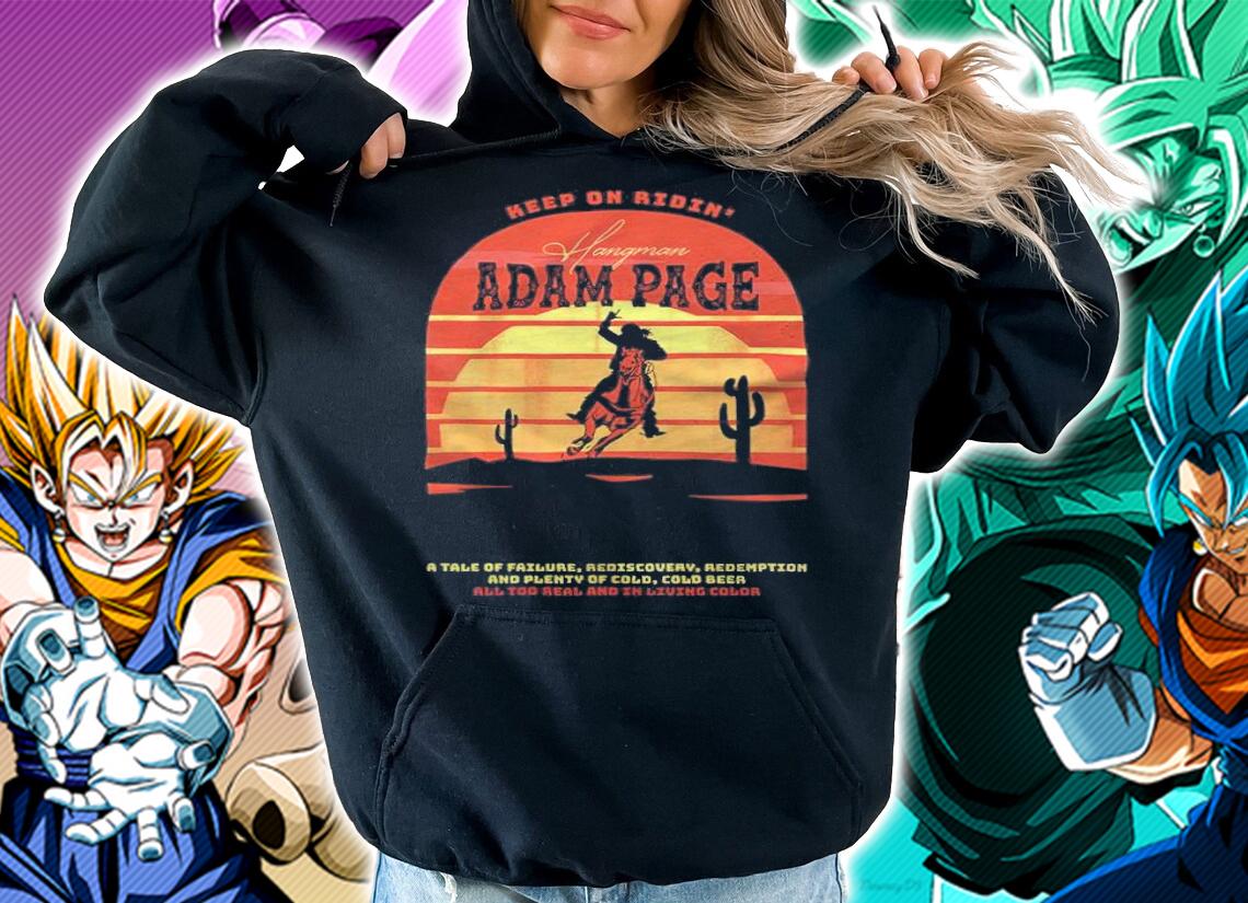 Keep On Ridin' Hangman Adam Page Vintage Shirt t-shirt hoodie