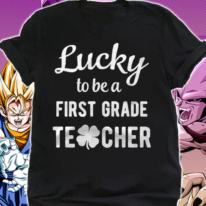 Lucky To Be A First 1St Grade Teacher Green St Patricks Day Shirt t-shirt shirt