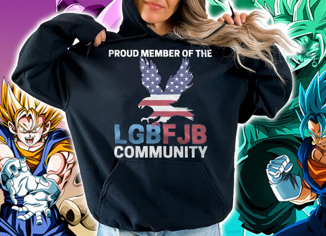 Proud Member Of The LGBFJB Community Funny Anti Biden Eagle USA Flag T-Shirt t-shirt hoodie