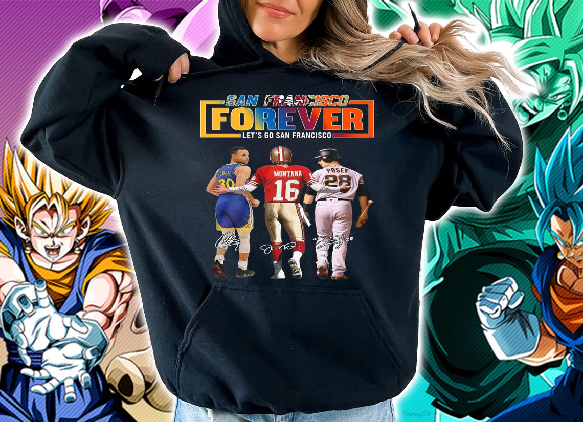 San Francisco Sports Teams Forever Lets Go San Francisco Signatures t-shirt hoodie