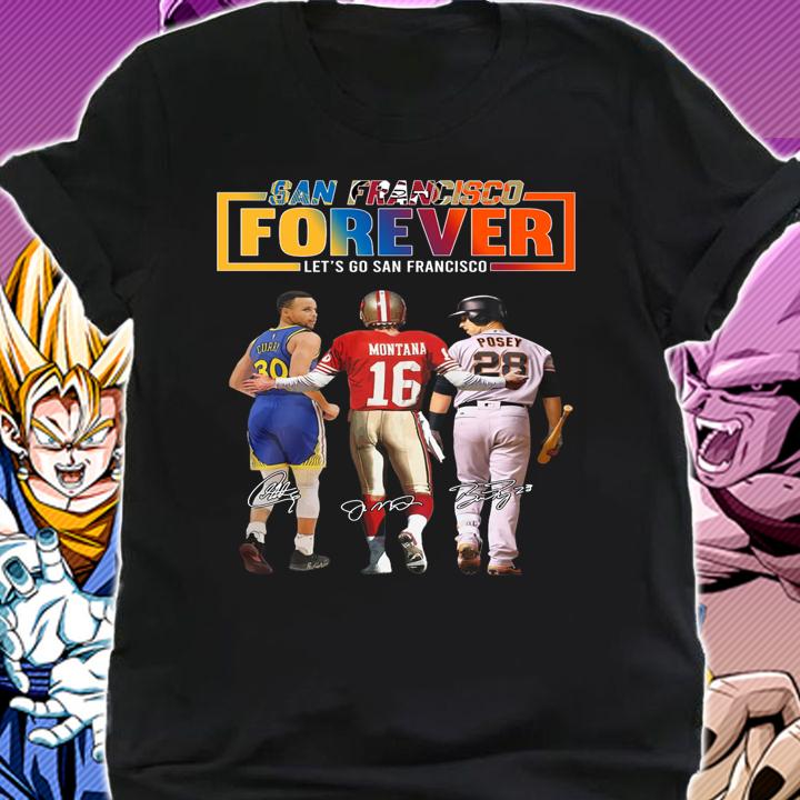 San Francisco Sports Teams Forever Lets Go San Francisco Signatures t-shirt shirt