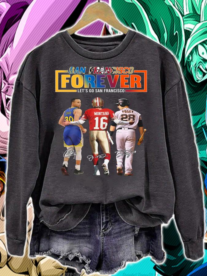 San Francisco Sports Teams Forever Lets Go San Francisco Signatures t-shirt sweatshirt