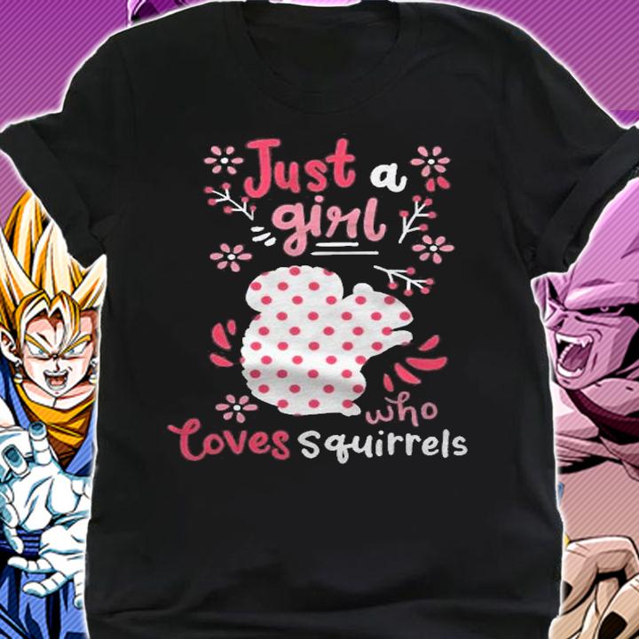 Squirrel Just A Girl Squirrels Gift Shirt t-shirt shirt