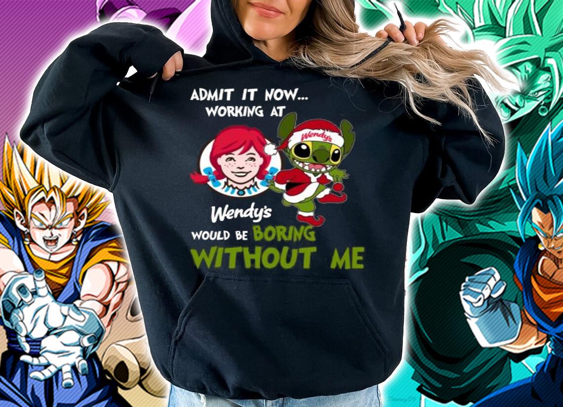 Stitch Admit It Now Working At Wendys Would Be Boring Without Me Christmas t-shirt hoodie