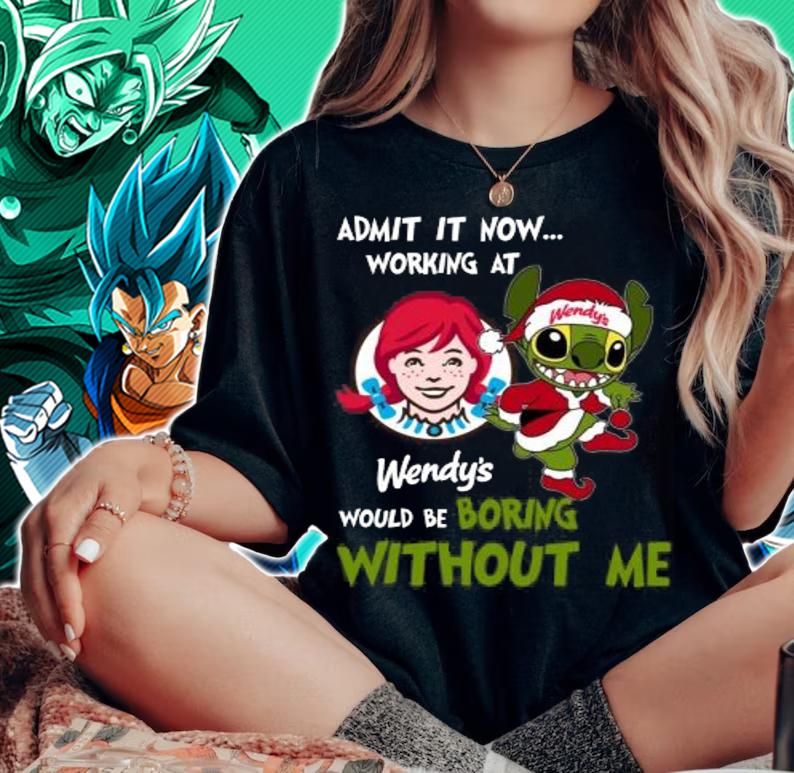 Stitch Admit It Now Working At Wendys Would Be Boring Without Me Christmas t-shirt woman shirt