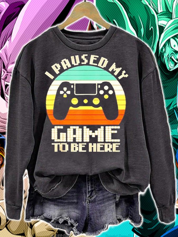 Funny Video Gamer Humor Joke I Paused My Game To Be Here T-Shirt t-shirt sweatshirt