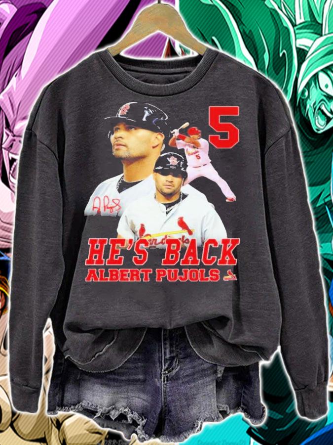 He's Back Albert Pujols St. Louis Cardinals Signatures Shirt t-shirt sweatshirt