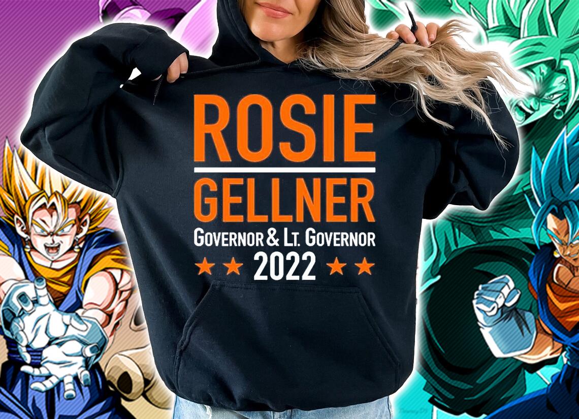 Rosie Gellner Governor And Lt Governor 2022 T-Shirt t-shirt hoodie