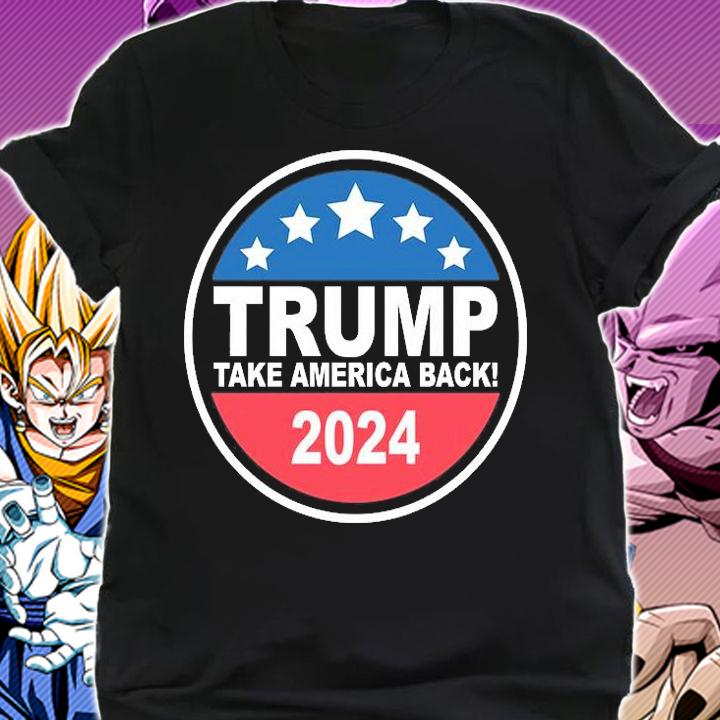 Trump 2024 Election Take America Back T-Shirt t-shirt shirt
