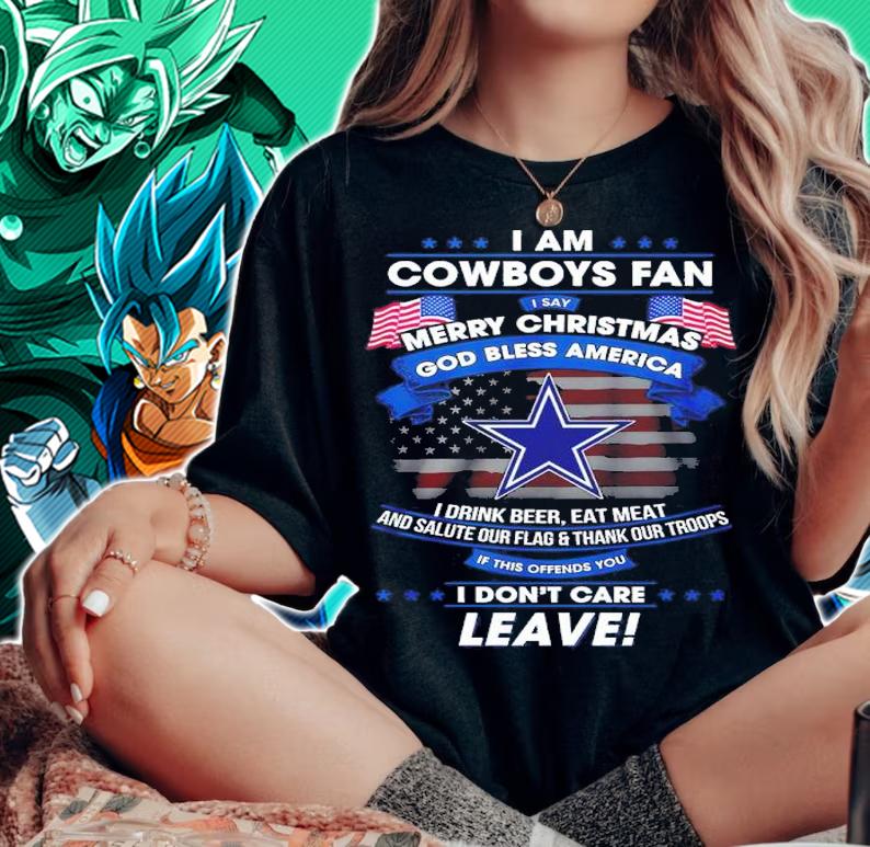 I Am Cowboys Fan Merry Christmas God Bless America I Drink Beer Eat Meat And Salute Our Flag And Thank Our Troops Shirt t-shirt woman shirt