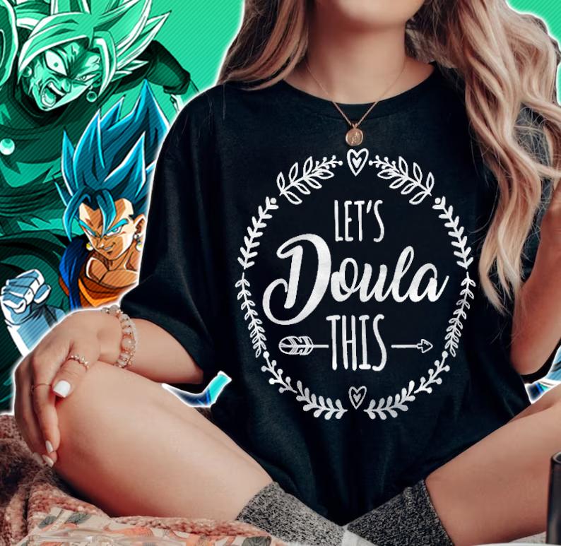 Womens Lets Doula This Gift For Doula Women Shirt t-shirt woman shirt