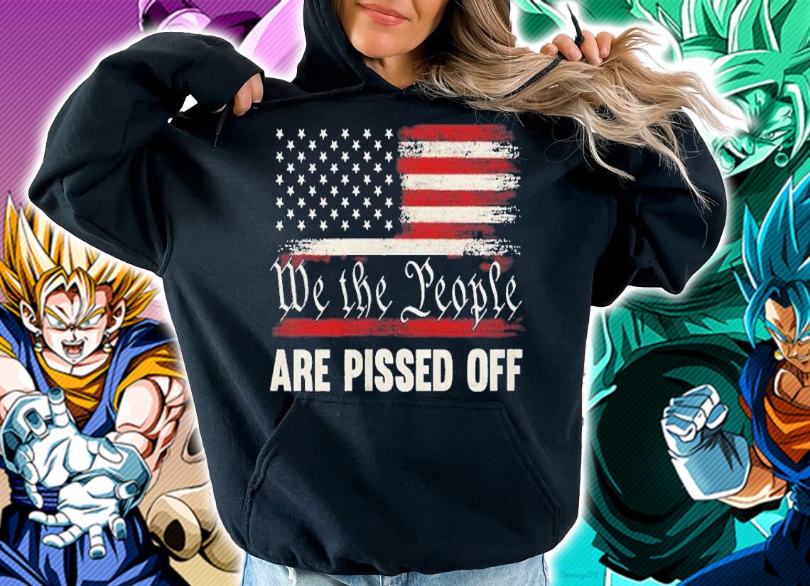 Womens We The People Are Pissed Off Vintage Us America Flag On Back Shirt t-shirt hoodie