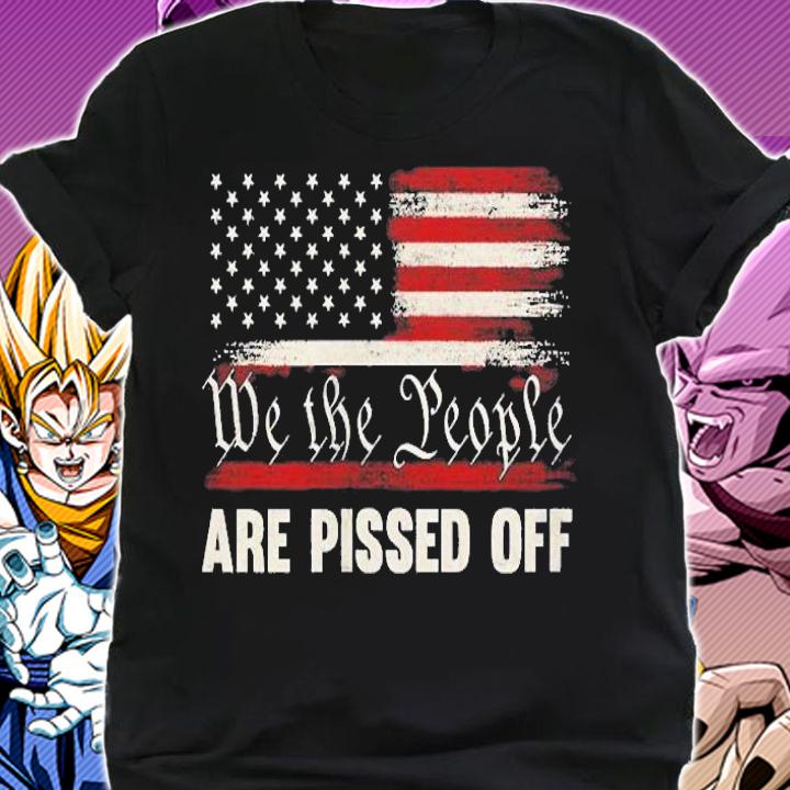 Womens We The People Are Pissed Off Vintage Us America Flag On Back Shirt t-shirt shirt