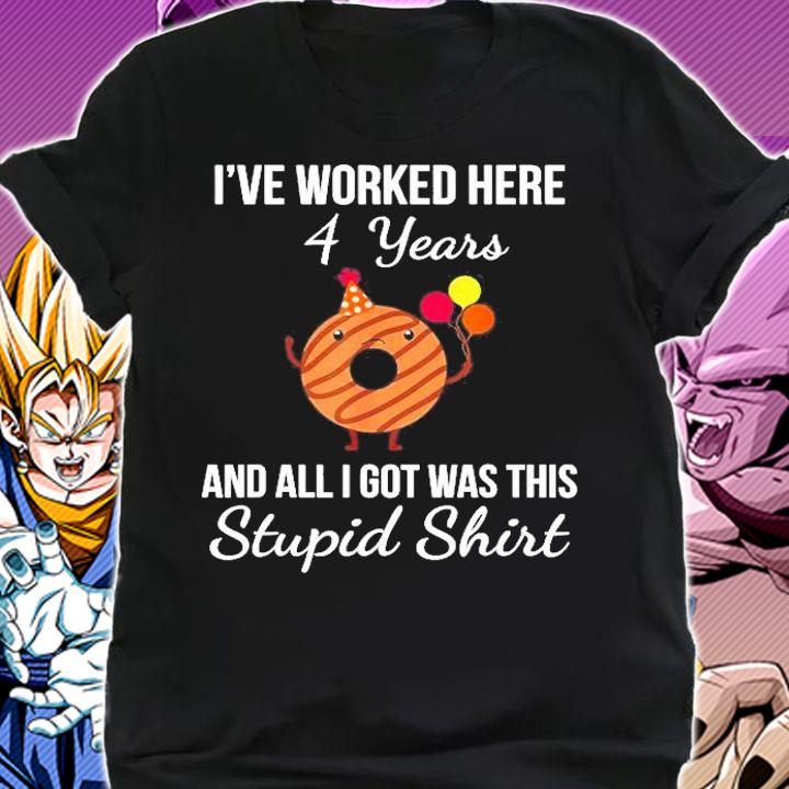 Work Anniversary 4 Years Four Years Stupid Donut Shirt t-shirt shirt