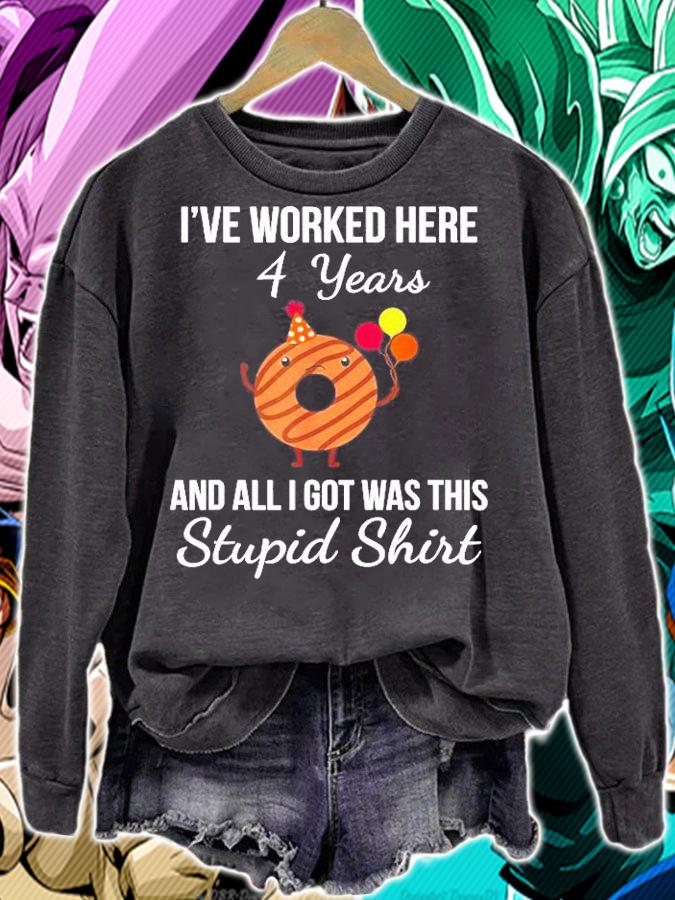 Work Anniversary 4 Years Four Years Stupid Donut Shirt t-shirt sweatshirt