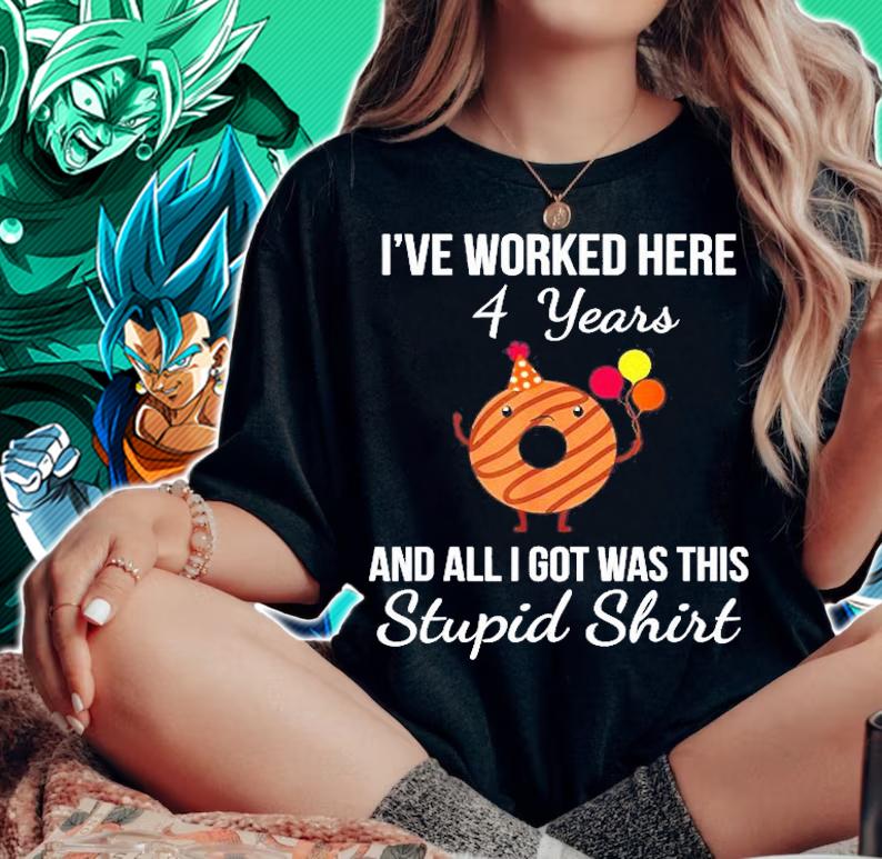 Work Anniversary 4 Years Four Years Stupid Donut Shirt t-shirt woman shirt