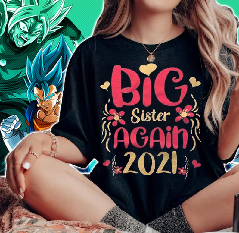 Funny Big Sister Again 2021 Pregnancy Announcement Gift Shirt t-shirt woman shirt
