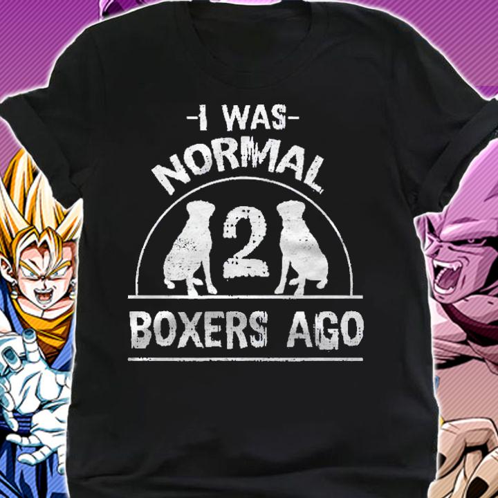 Funny I Was Normal 2 Boxers Ago Distressed Shirt t-shirt shirt