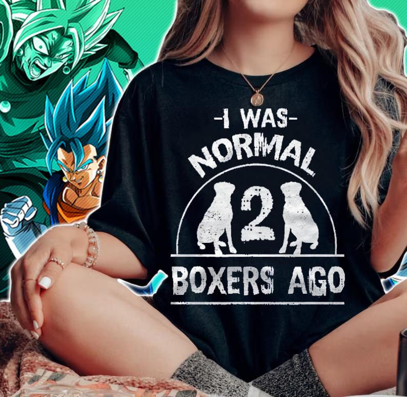 Funny I Was Normal 2 Boxers Ago Distressed Shirt t-shirt woman shirt