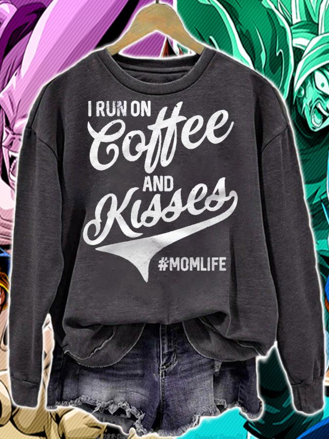 Funny Mom Life I Run On Coffee And Kisses Mothers Day Gifts Shirt t-shirt sweatshirt