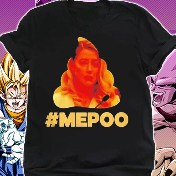 OffIcial Amber Heard Mepoo Shit Shirt t-shirt shirt