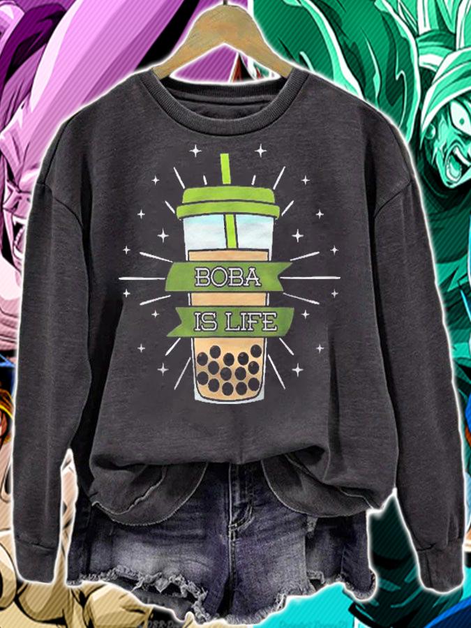 Boba Is Life Bubble Milk Tea Tapioca Pearls Tea Based Drink t-shirt sweatshirt