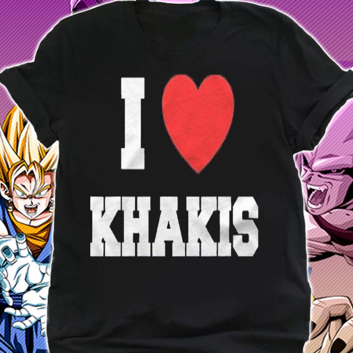 I Love Khakis Clothing Lovers Gift Shirt shirt