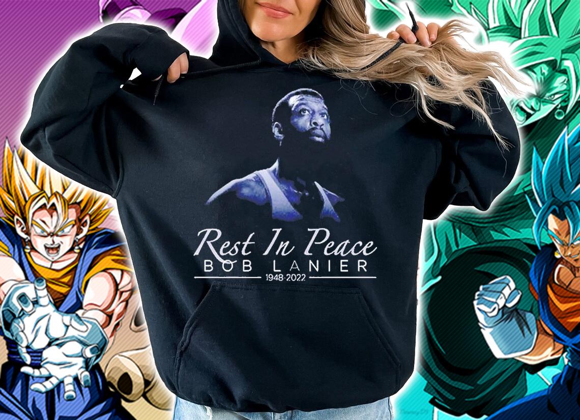 Rest In Peace Bob Lanier Dies At 73 T-Shirt hoodie