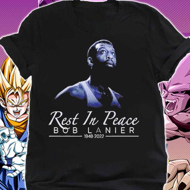 Rest In Peace Bob Lanier Dies At 73 T-Shirt shirt