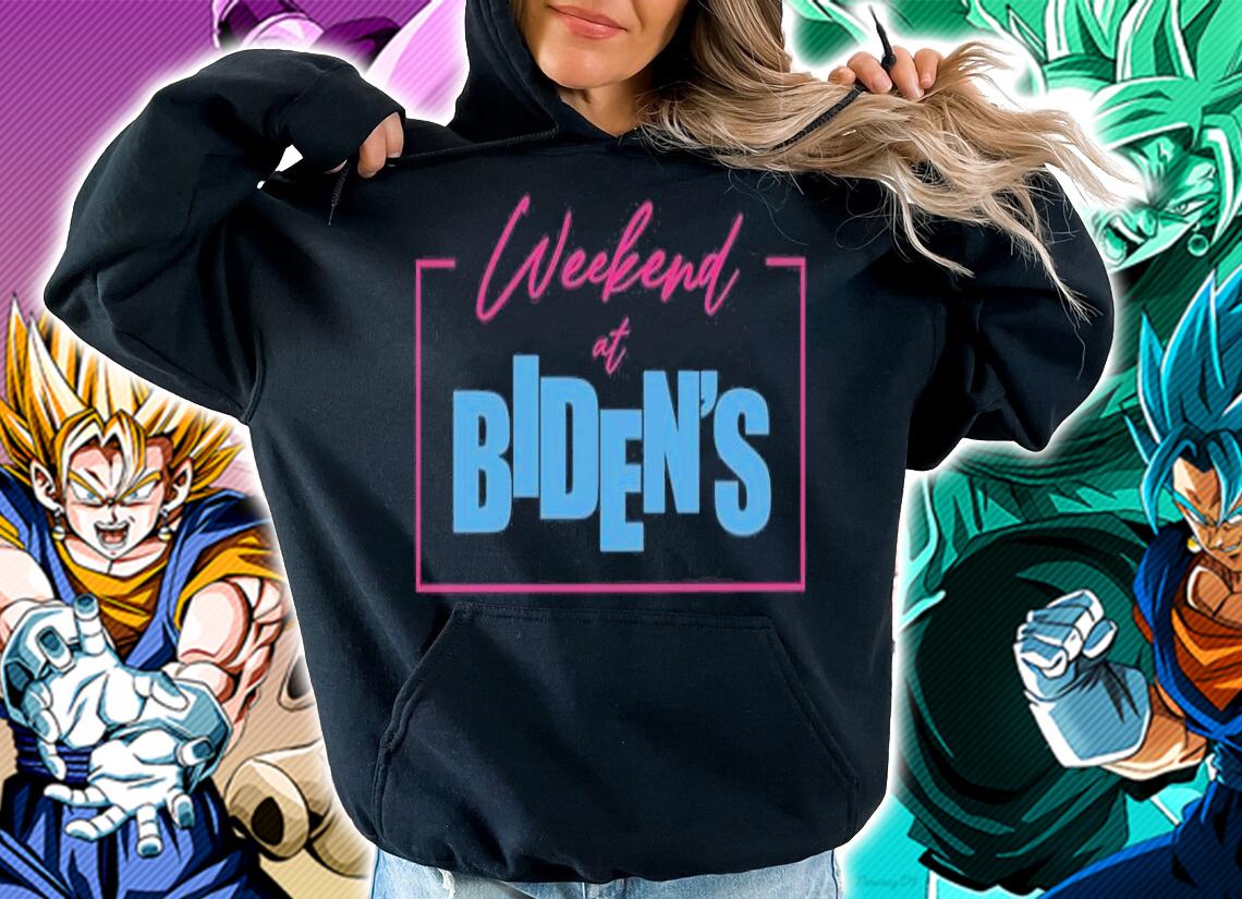 Weekend At Bidens Funny Joe Biden President T-Shirt hoodie