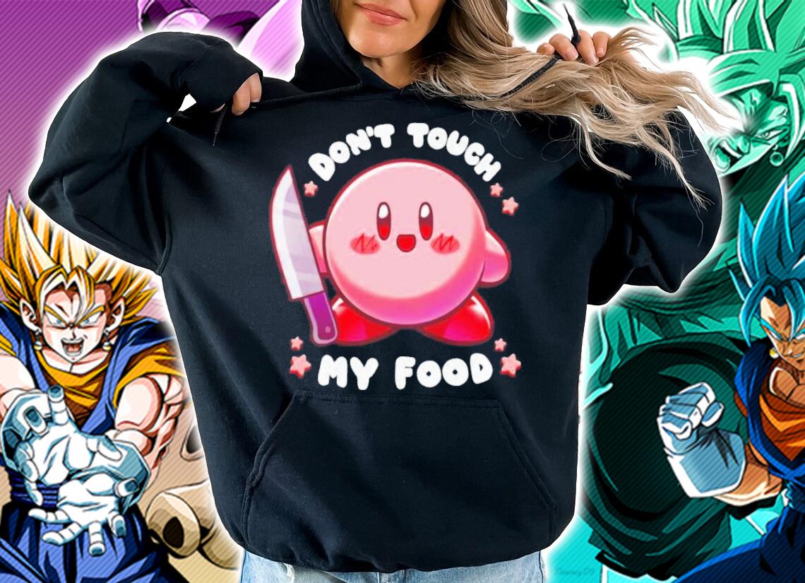 Mecha Kirby Don't Touch My Food Shirt hoodie
