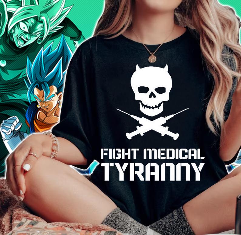 Fight Medical Tyranny Skull T-Shirt woman shirt
