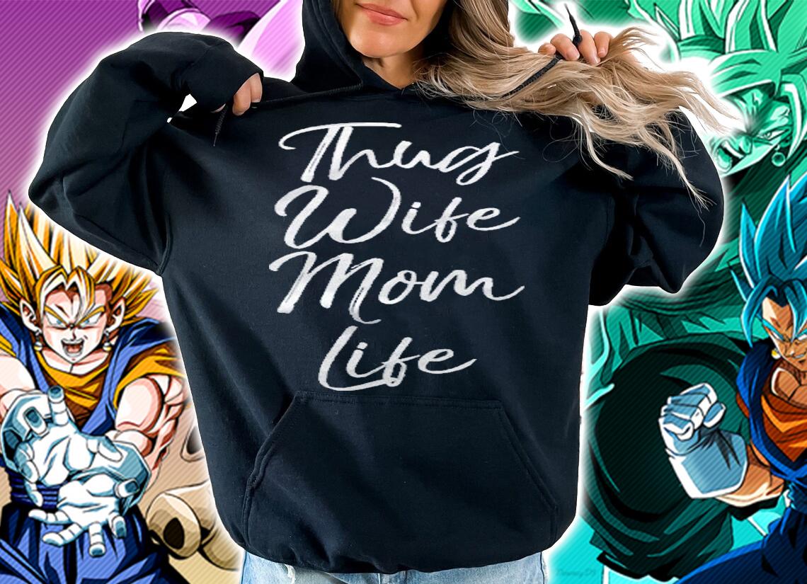 Funny Mothers Day Gift From Husband Cute Thug Wife Mom Life Shirt hoodie