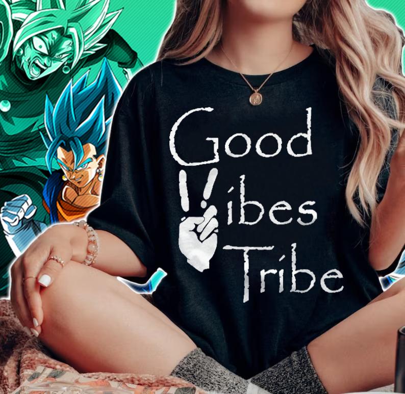 Good Vibes Tribe Inspirational Quote T-shirt woman shirt