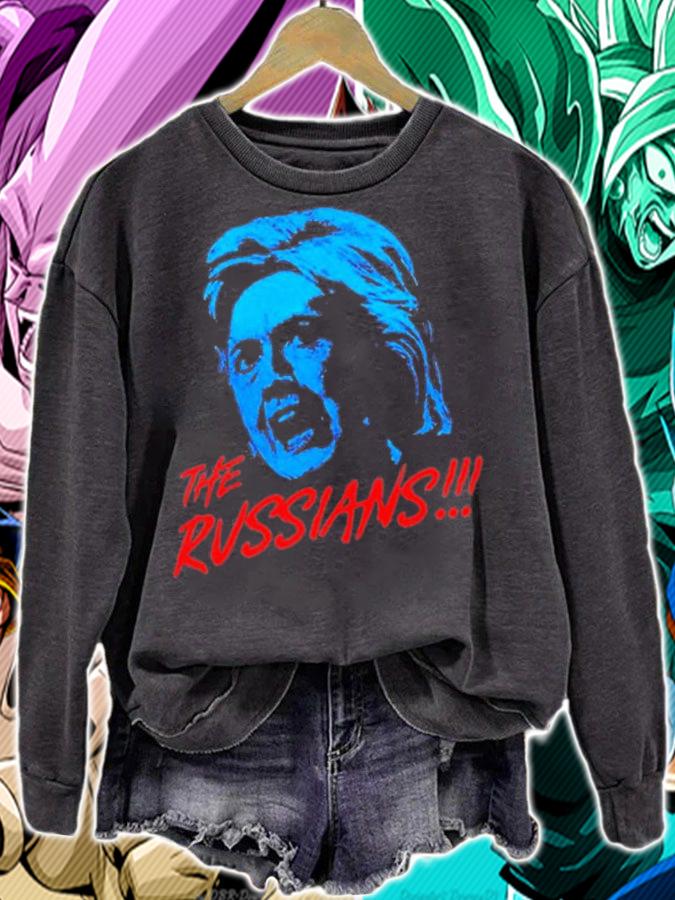 Hillary Clinton The Russians T-Shirt sweatshirt