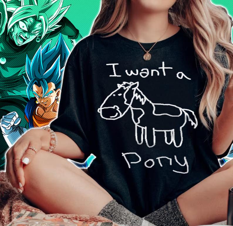 I Want A Pony Funny Kid Drawing Picture Horse Shirt woman shirt