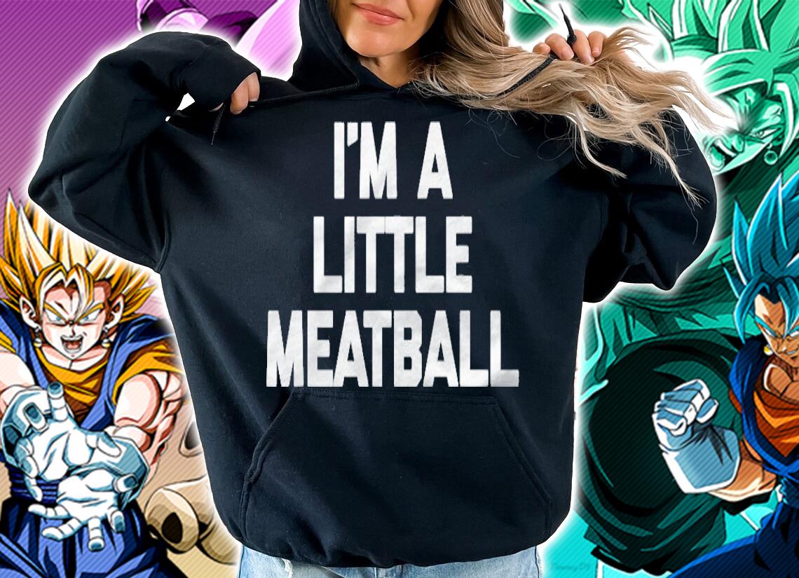 Im A Little Meatball Funny Saying Toddler Cute Kids T-shirt hoodie