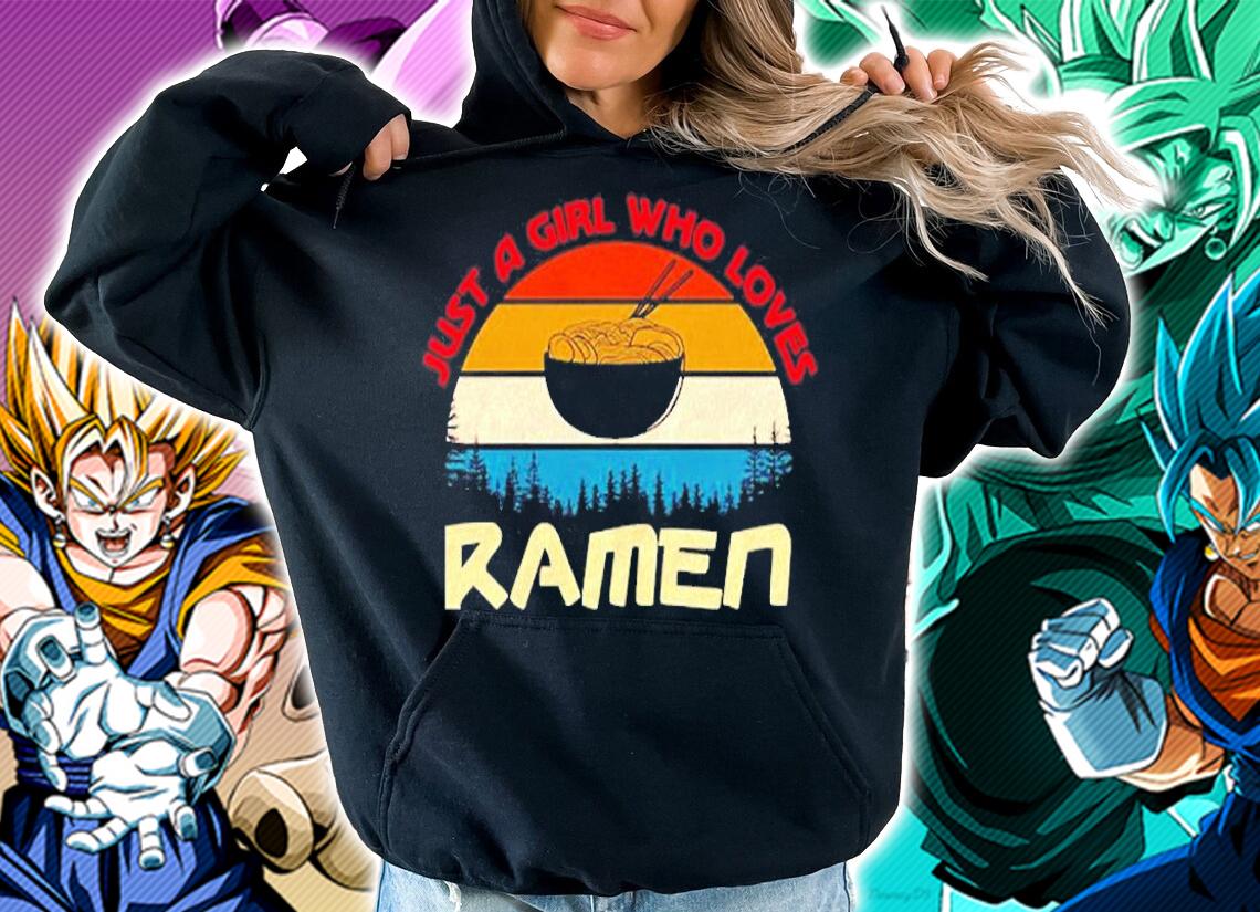 Just A Girl Who Loves Ramen For Japanese Noodle Soup Lovers T-Shirt hoodie