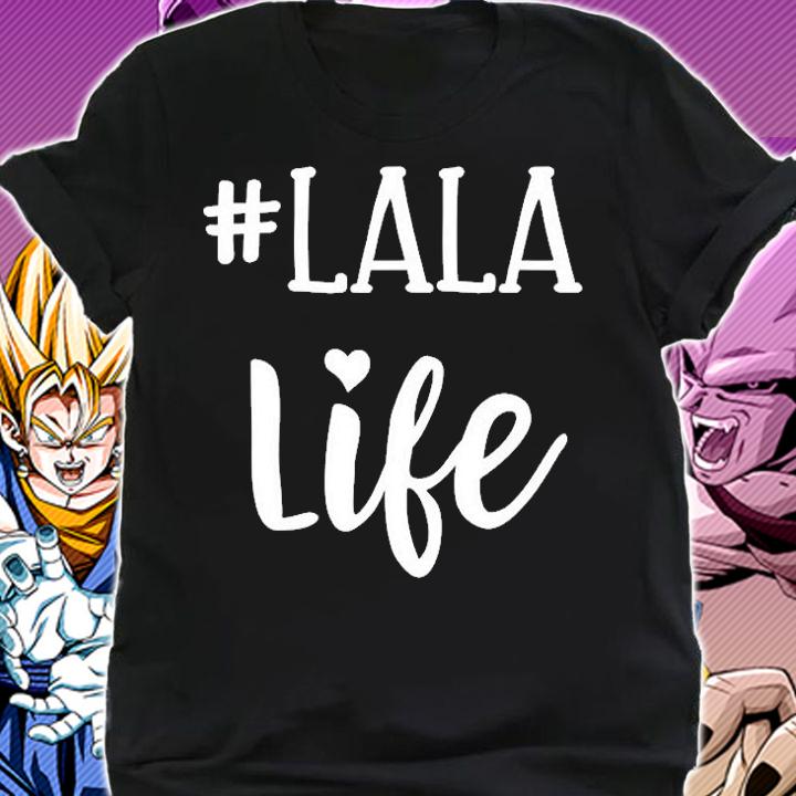 Lala Life Hashtag Grandma Gift T-Shirt shirt