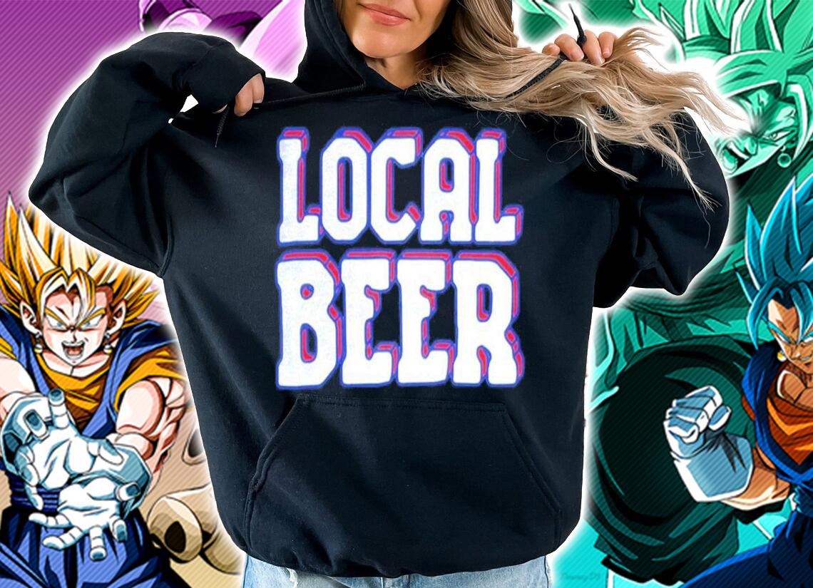 Local Beer Shirt hoodie