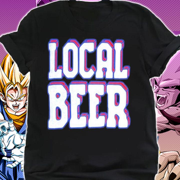 Local Beer Shirt shirt