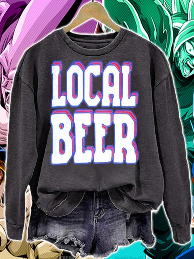 Local Beer Shirt sweatshirt