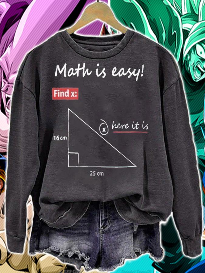 Math is easy find x here it is T-shirt sweatshirt