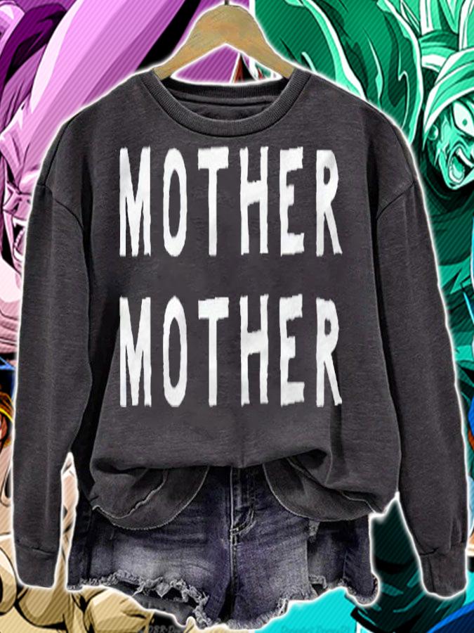 Mother mother oh my T-shirt sweatshirt