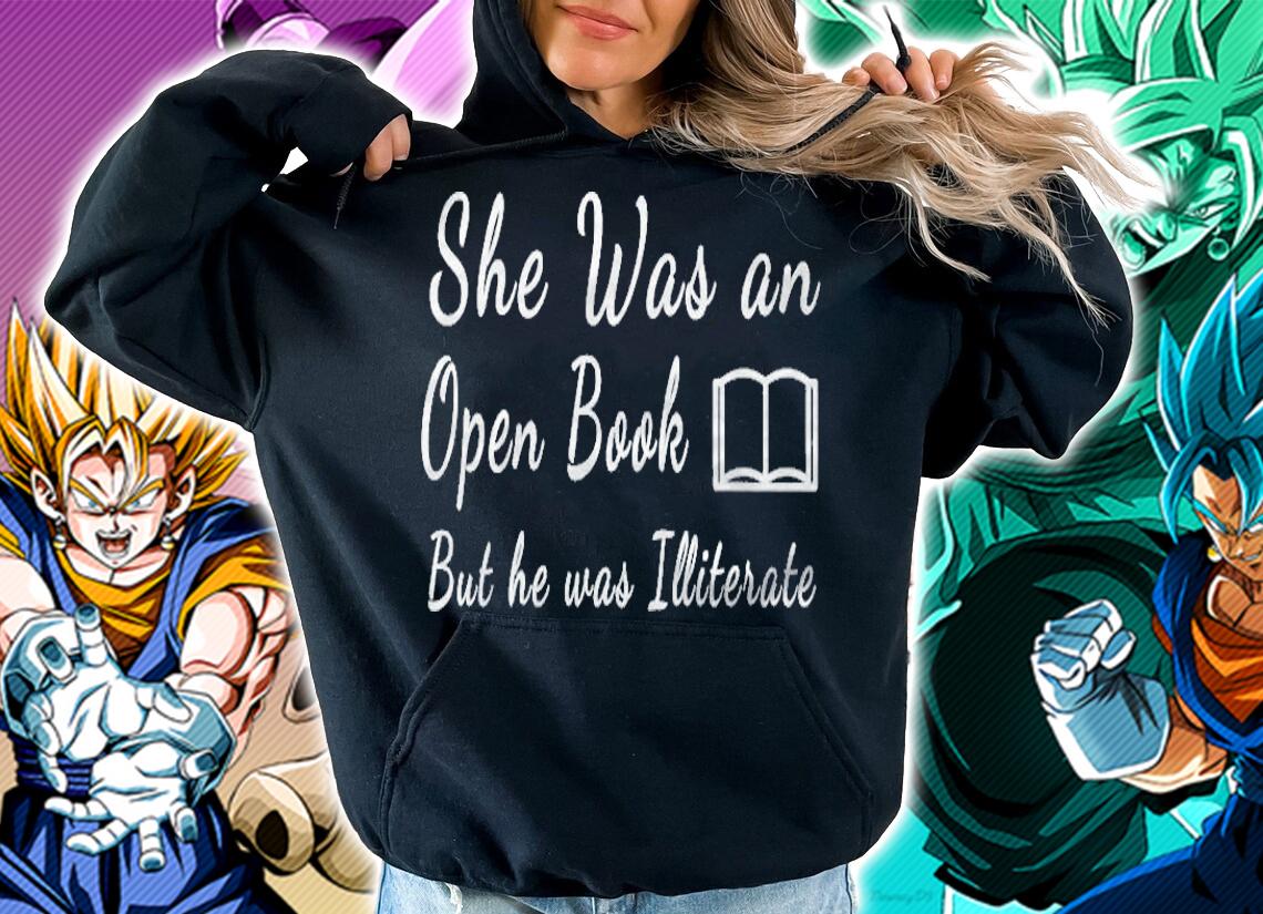 She Was An Open Book But He Was Illiterate Funny Quotes Shirt hoodie
