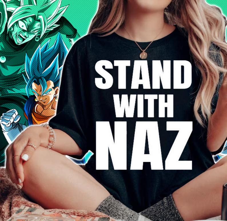 Stand With Naz T-Shirt woman shirt