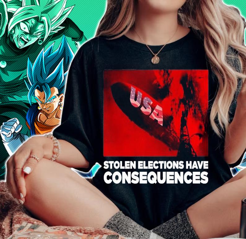 Stolen Elections Have Consequences USA T-Shirt woman shirt